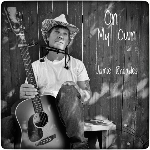 Jamie Rhoades- On My Own, Vol. 2