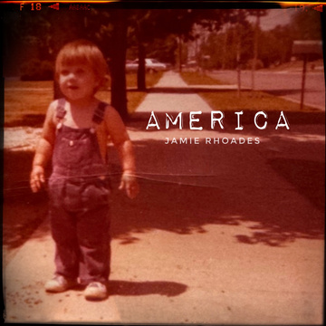 Jamie Rhoades “America”